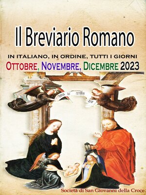 cover image of Il Breviario Romano in italiano, in ordine, tutti i giorni per Ottobre, novembre, dicembre 2023